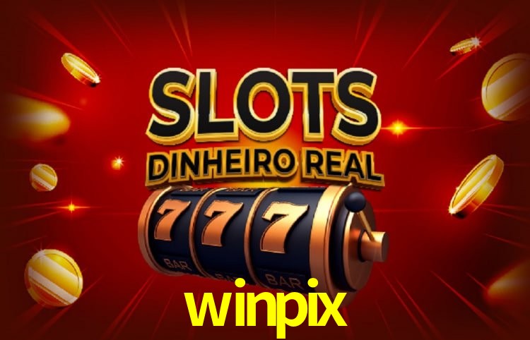 Sinta a adrenalina dos jogos de cassino com winpix